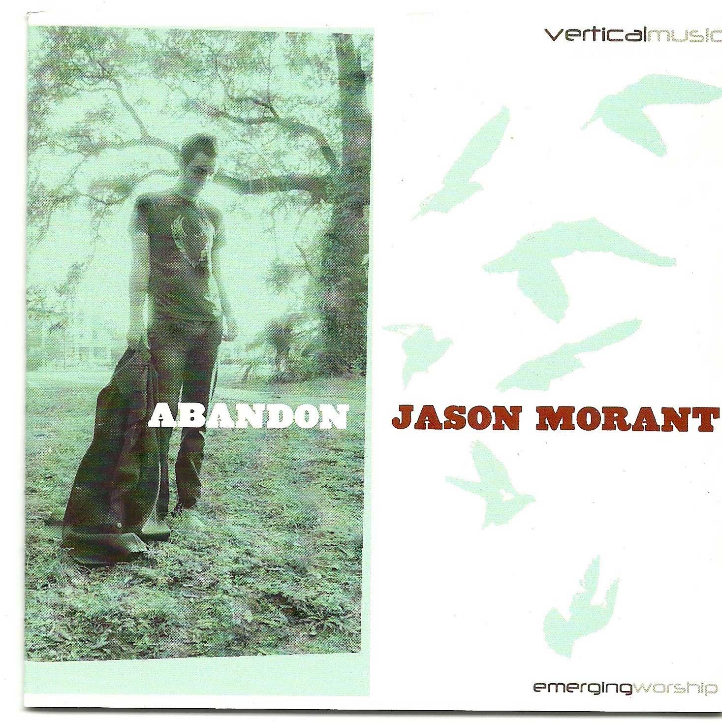 Jason Morant: Abandon
