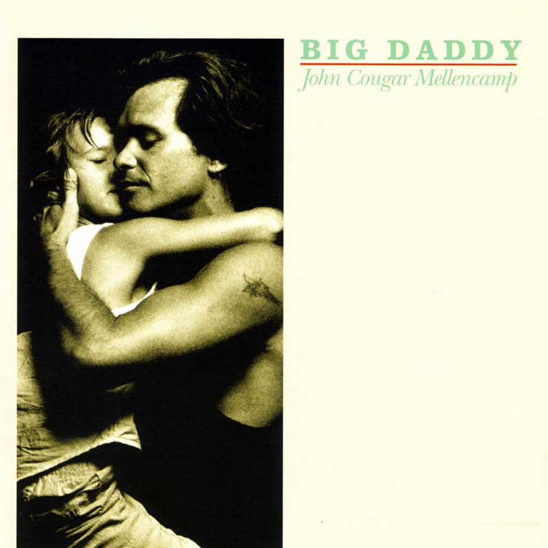 John Cougar Mellencamp: Big Daddy