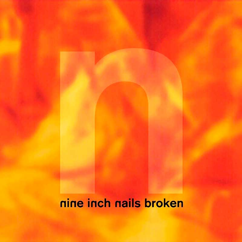 Nine Inch Nails: Broken